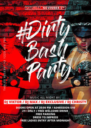 Dirty Bash Party Flyer Club